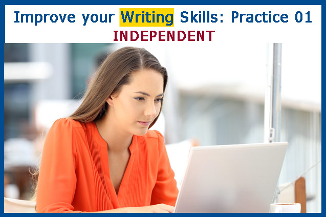 Improve Writing Skills: Practice 01